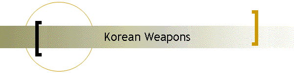 Korean Weapons